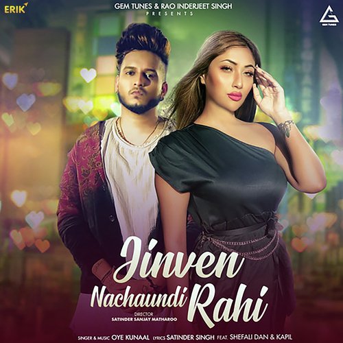 Jinven Nachaundi Rahi - Oye Kunal