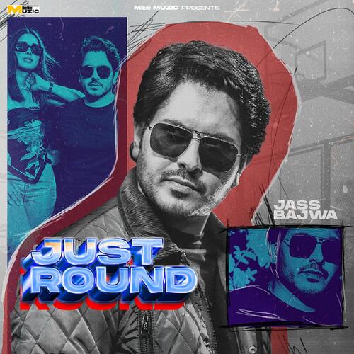 Just Round - Jass Bajwa