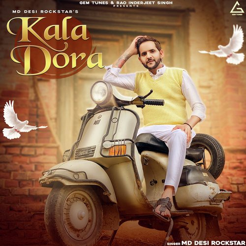 Kala Dora - MD Desi Rockstar