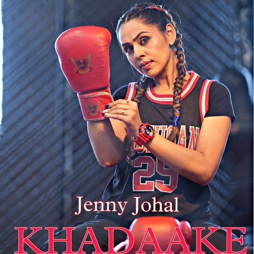 Khadaake - Jenny Johal