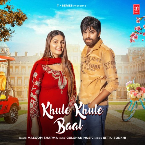 Khule Khule Baal - Masoom Sharma