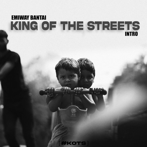 King Of The Streets (Intro) - Emiway Bantai