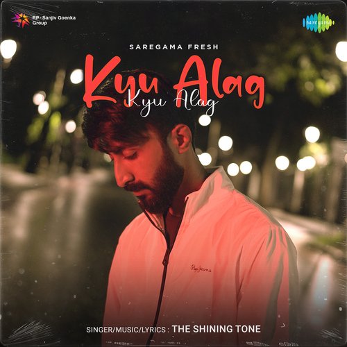 Kyu Alag - The Shining Tone