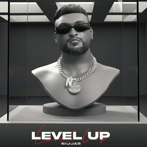 LEVEL UP - Nijjar