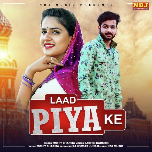 Laad Piya ke - Mohit Sharma