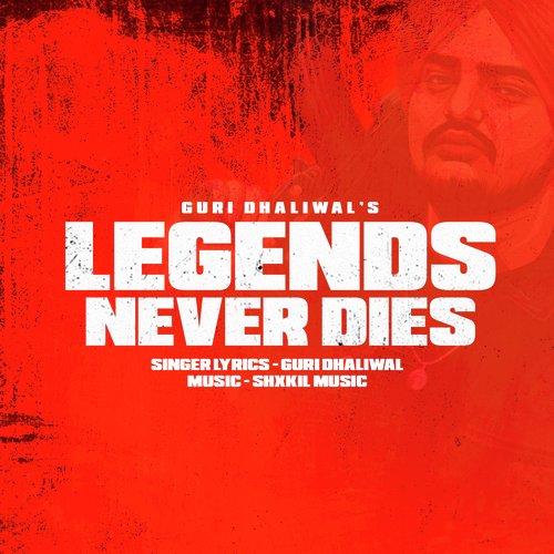 Legends Never Dies - Guri Dhaliwal