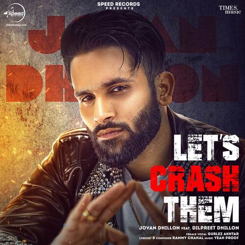 Lets Crash Them - Jovan Dhillon