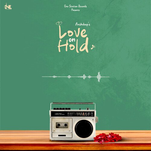 Love On Hold - Anshdeep