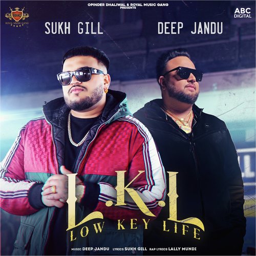Low Key Life - Sukh Gill