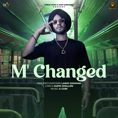 M Changed - Lakhi Ghuman