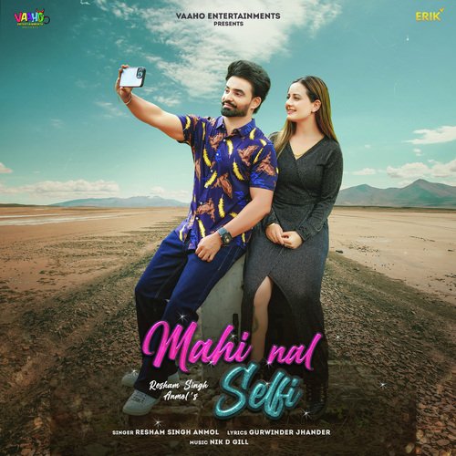 Mahi Nal Selfi - Resham Singh Anmol