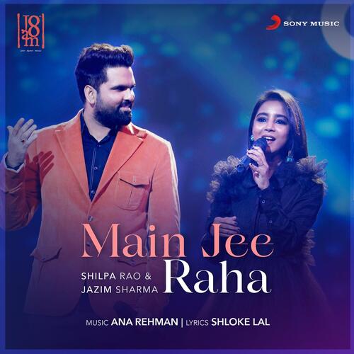 Main Jee Raha - Shilpa Rao