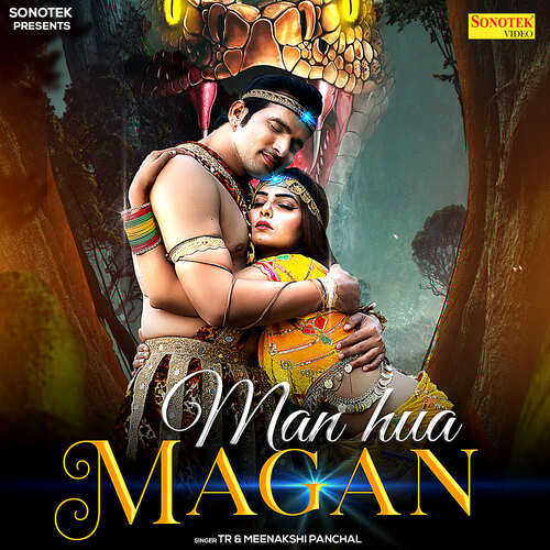 Man Hua Magan - Meenakshi Panchal