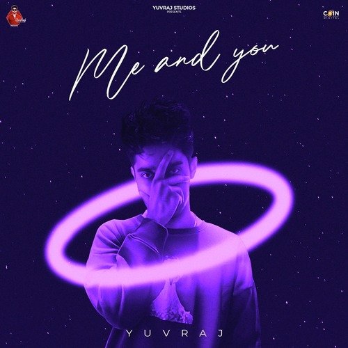 Me and You - Yuvraj