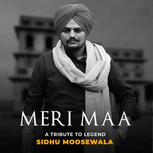 Meri Maa - A Tribute To Legend Sidhu Moosewala - R Nait