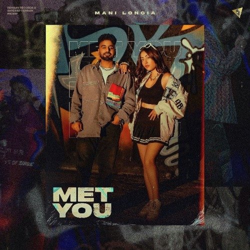 Met You - Mani Longia