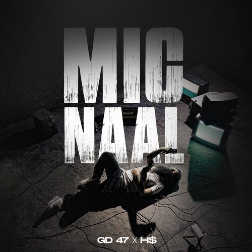 Mic Naal - GD 47