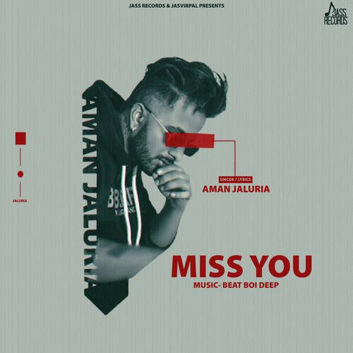 Miss You - Aman Jaluria