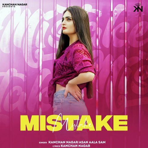 Mistake - Kanchan Nagar