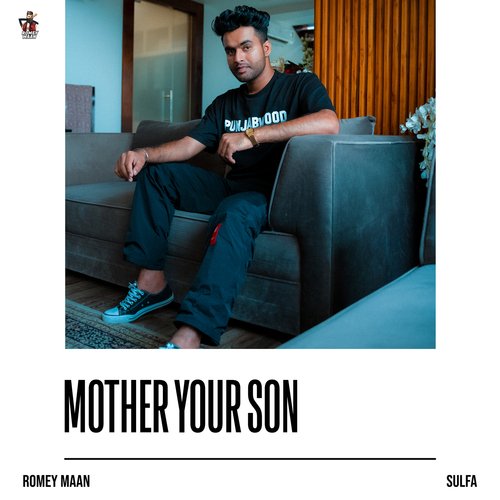 Mother Your Son - Romey Maan