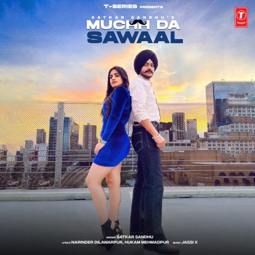 Muchh Da Sawaal - Satkar Sandhu