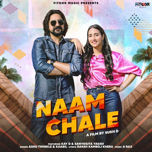 Naam Chale - Ashu Twinkle