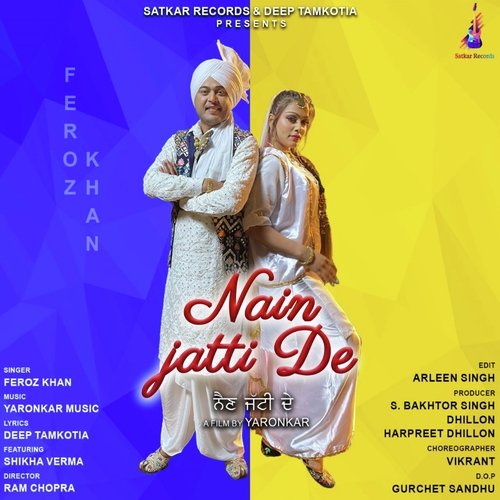 Nain Jatti De - Feroz Khan