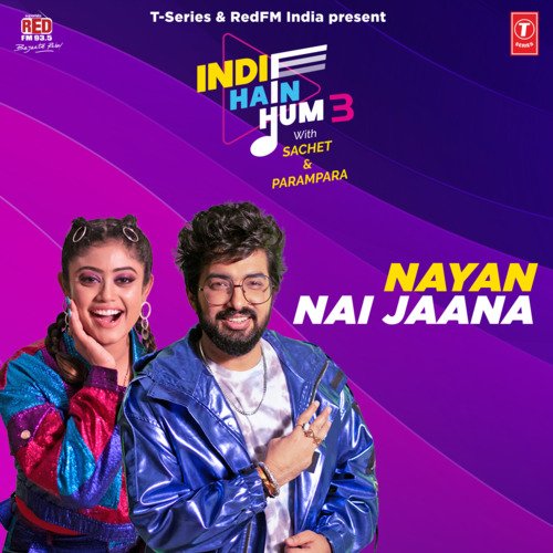 Nayan Nai Jaana - Sachet Tandon