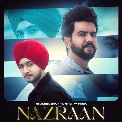 Nazraan (feat. Nirbhay Punia) - Chandra Brar