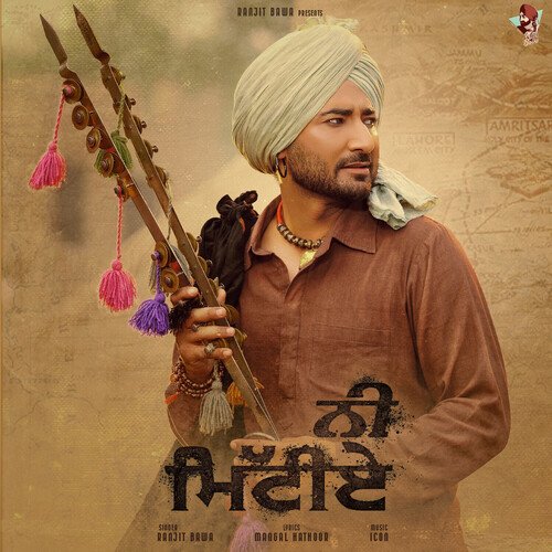 Ni Mittiye - Ranjit Bawa