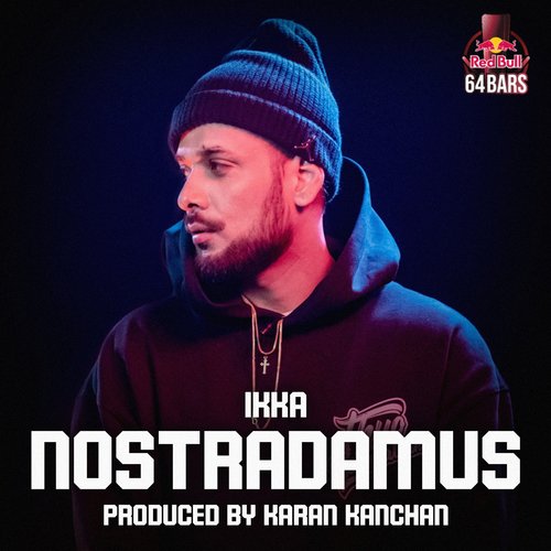 Nostradamus (Red Bull 64 Bars) - Ikka
