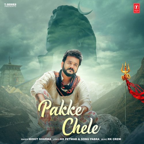 Pakke Chele - Mohit Sharma