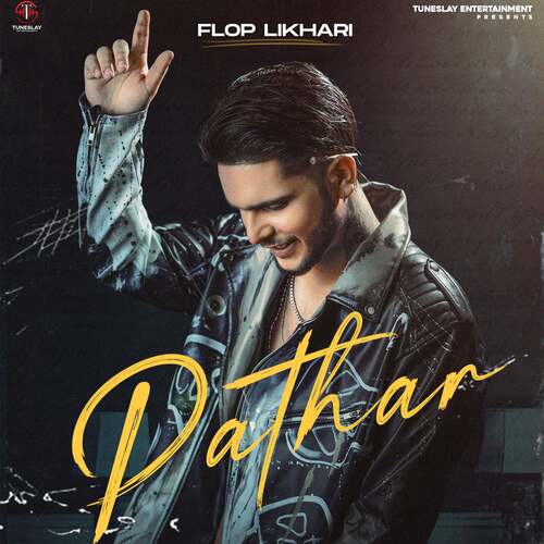 Pathar - Flop Likhari