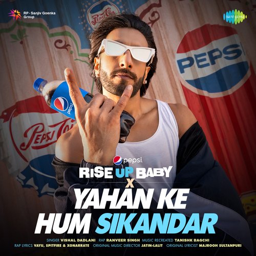 Pepsi Rise Up Baby X Yahan Ke Hum Sikandar - Vishal Dadlani