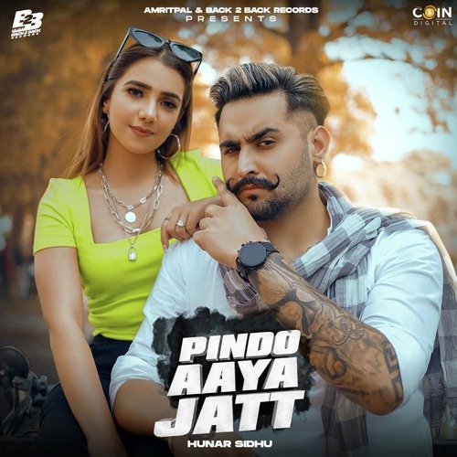 Pindo Aaya Jatt - Hunar Sidhu