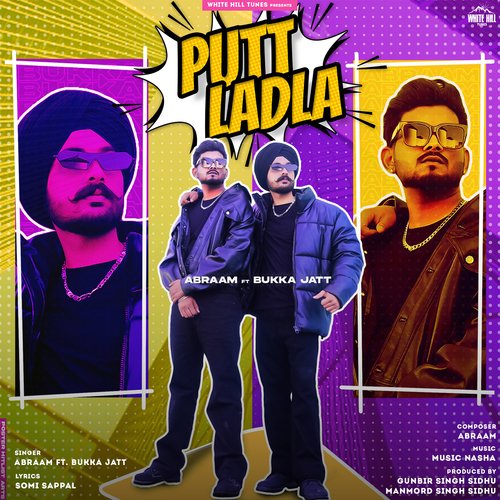 Putt Ladla - Abraam