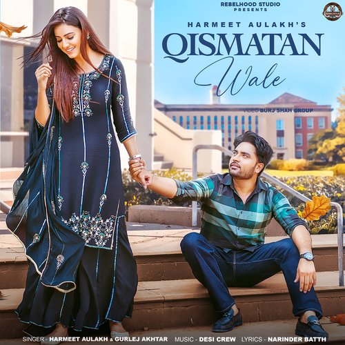 Qismatan Wale - Harmeet Aulakh