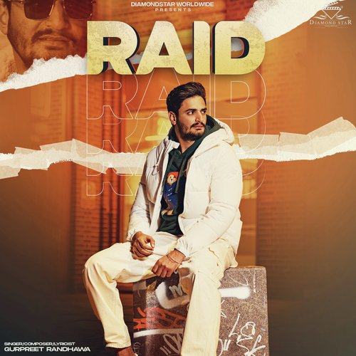 Raid - Gurpreet Randhawa