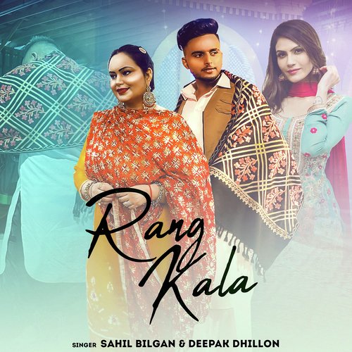 Rang Kala - SAHIL BILGAN