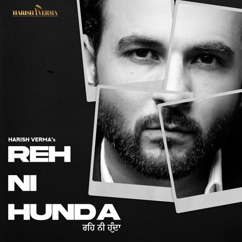 Reh Ni Hunda - Harish Verma