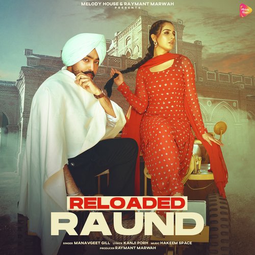 Reloaded Raund - Manavgeet Gill