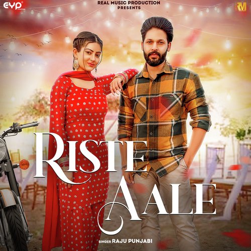 Riste Aale - Raju Punjabi