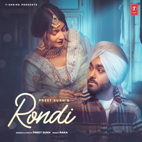 Rondi - Preet Sukh