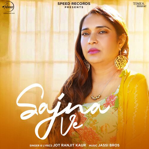 Sajna ve - Jot Ranjit Kaur