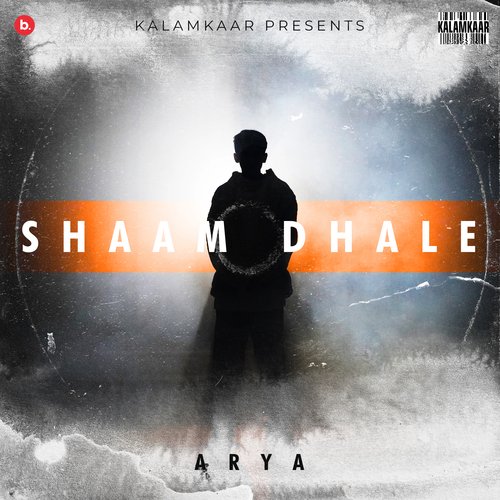 Shaam Dhale - Arya