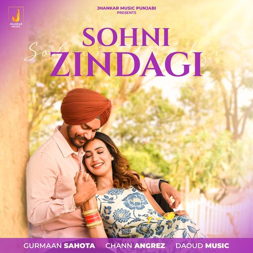 Sohni Zindgi - Gurmaan Sahota