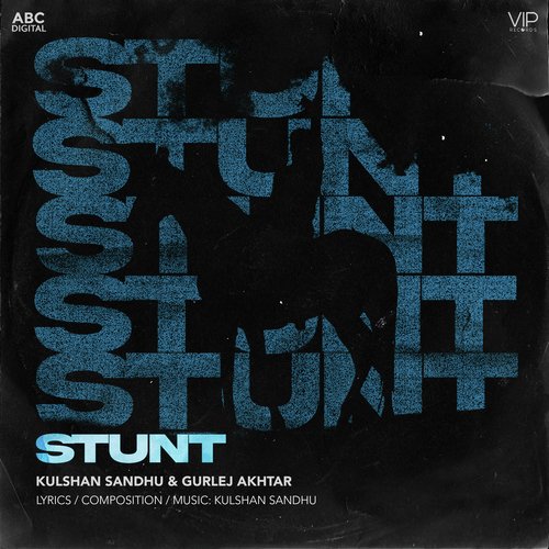 Stunt - Kulshan Sandhu