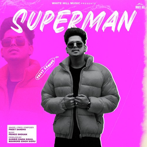 Superman - Preet Sandhu