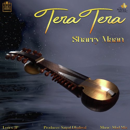 TERA TERA - Sharry Mann