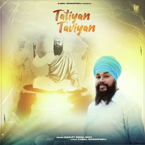 Tatiyan Taviyan - Manjit Singh Sohi